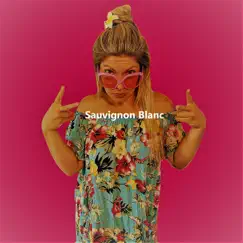 Sauvignon Blanc Song Lyrics