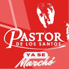 Ya Se Marchó by Pastor de los Santos, Cumbias Para Bailar & Cumbia Santafesina album reviews, ratings, credits