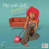 On the Line (feat. Omni Clutch) [Remix] - Single album lyrics, reviews, download