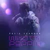 What's Poppin - Single album lyrics, reviews, download