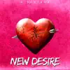 New Desire - Single album lyrics, reviews, download