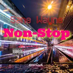 Non-Stop - Single by Sane Wayne album reviews, ratings, credits