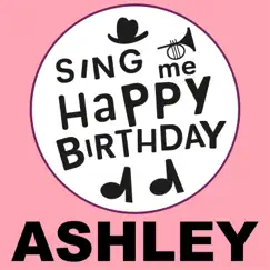 Ashley by Sing Me Happy Birthday album reviews, ratings, credits