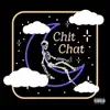 Chit Chat - Single album lyrics, reviews, download