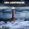 URA Lighthouse - Single album lyrics, reviews, download