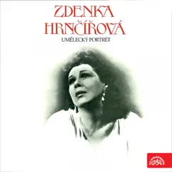 Zdenka Hrnčířová (Umělecký portrét) by Prague National Theatre Orchestra, Jaroslav Krombholc & Zdenka Hrncirová album reviews, ratings, credits