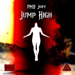 Jump High - Single by PMB Joey album reviews, ratings, credits