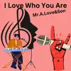 I Love Who You Are (feat. Wes Yee) - Single album lyrics, reviews, download