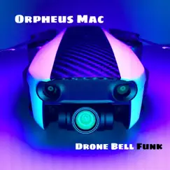 Drone Bell Funk Song Lyrics