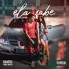 Ela Sabe (feat. Erick Di) - Single album lyrics, reviews, download
