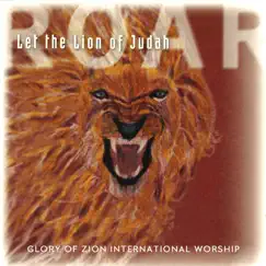 Let the Lion of Judah Roar (Live) by Glory of Zion International Worship album reviews, ratings, credits