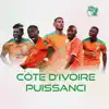 Côte d'ivoire puissanci (feat. Mister K & Fakan) - Single album lyrics, reviews, download