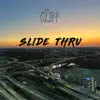 Slide Thru (feat. Orion Blue) - Single album lyrics, reviews, download