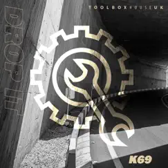 Drop It - Single by K69 album reviews, ratings, credits