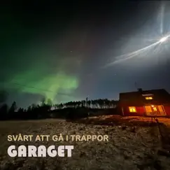 Svårt att gå i trappor - EP by Garaget album reviews, ratings, credits