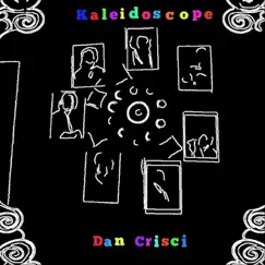 Kaleidoscope by Dan Crisci, Sue Williams, Nick Scheuble & Rick Savage album reviews, ratings, credits