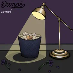 Crawl - Single by Dampé album reviews, ratings, credits
