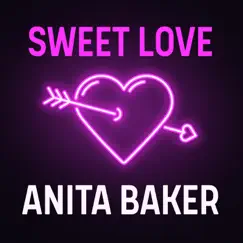 Sweet Love - EP by Anita Baker album reviews, ratings, credits
