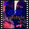 2022 Freestyle (feat. MIKEY WISEMAN) song lyrics