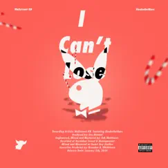 I Can't Lose (feat. SleekoGotBars) Song Lyrics