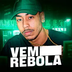 Vem Rebola (feat. Dj TrickPa) Song Lyrics