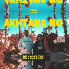 Akhtana No (feat. KASO & 2Two) Song Lyrics