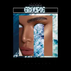 Groupie - Single by Tae Cuba album reviews, ratings, credits