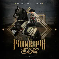 El Principio y el Fin by Dareyes de la Sierra album reviews, ratings, credits