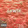 Sawse - Single album lyrics, reviews, download