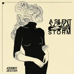 A Silent Storm - EP by Johnny Jester album reviews, ratings, credits