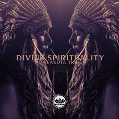 Divine Spirituality of Lakota Tribe by Healing Meditation Zone album reviews, ratings, credits