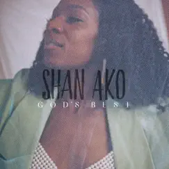 God's Best - Single by Shan Ako album reviews, ratings, credits