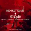 Red Bottoms & Moscato - Single album lyrics, reviews, download