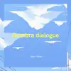 Dumbra Dialogue - Single album lyrics, reviews, download