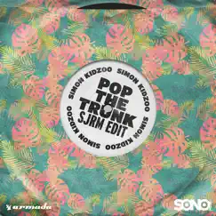 Pop the Trunk (SJRM Edit) - Single by Simon Kidzoo album reviews, ratings, credits