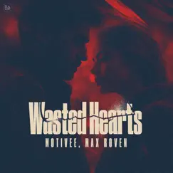 Wasted Hearts - Single by Motivee & Max Roven album reviews, ratings, credits