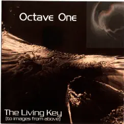 The Living Key (To Images from Above) by Octave One album reviews, ratings, credits