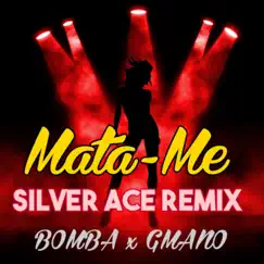 Mata-Me (Silver Ace Remix) - Single by Bomba Estéreo, Gmano & Silver Ace album reviews, ratings, credits