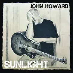 Sunlight by John Howard album reviews, ratings, credits