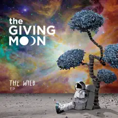 The Wild - EP by The Giving Moon album reviews, ratings, credits