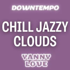 Chill Jazzy Clouds Song Lyrics