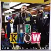 He Know (feat. Lom Rudy) - EP album lyrics, reviews, download
