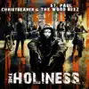 Christ Bearer & the Wood Beez: The Holiness Vol. 3 album lyrics, reviews, download