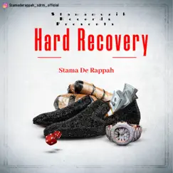 Hard Recovery - EP by Stama De Rappah album reviews, ratings, credits