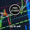 Tell Me Why (Radio Edit) - Single album lyrics, reviews, download