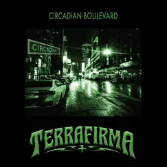 Circadian Boulevard by TerraFirma album reviews, ratings, credits