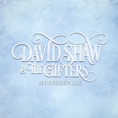 Blue Christmas - Single by David Shaw album reviews, ratings, credits