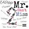 Mr. Can't Miss 2 album lyrics, reviews, download