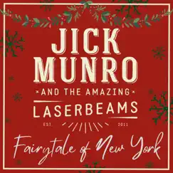 Fairytale of New York (feat. Mala) - Single by Jick Munro and the Amazing Laserbeams album reviews, ratings, credits