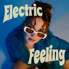 Electric Feeling Song Lyrics